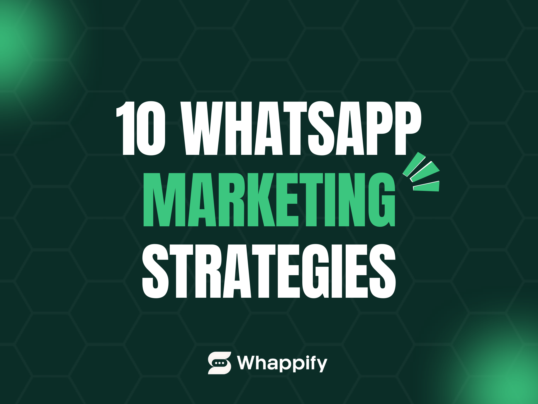 10 WhatsApp Marketing Strategies